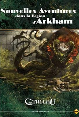 L'appel De Cthulhu - Nouvelles aventures dans la région d'Arkham