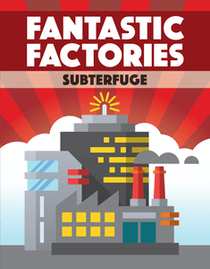 Fantastiques Fabriques - Subterfuge