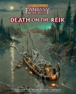 Warhammer Fantasy Role Play - Enemy Within Campaign Vol.2 : Death On The Reik