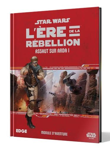 Star Wars: L'Ère De La Rébellion - Assaut Sur Arda 1