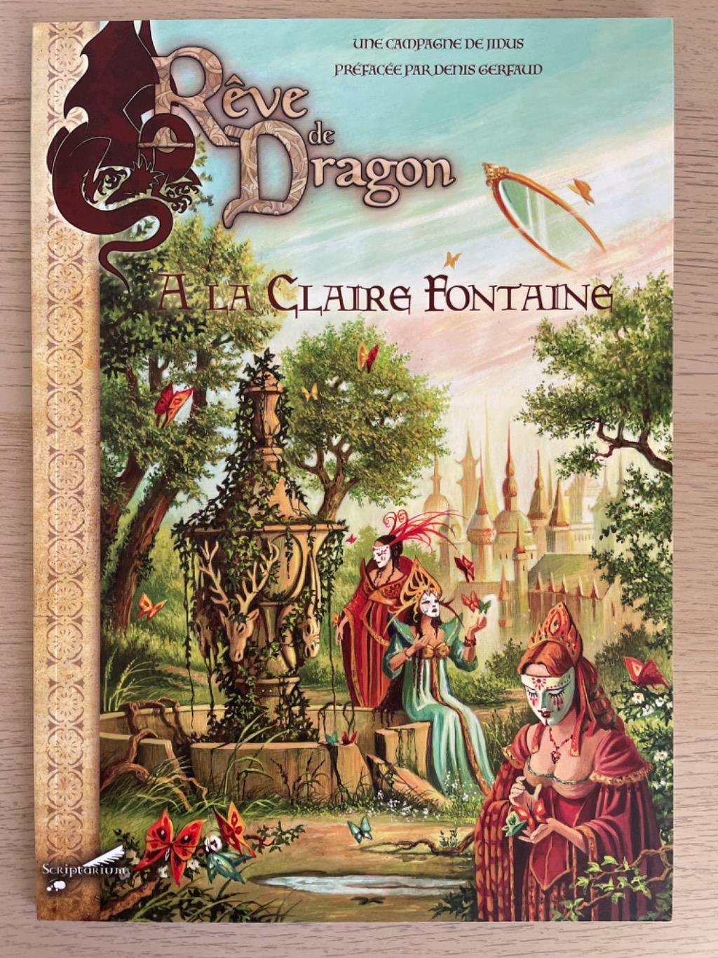 Rêve De Dragon (3e édition) - À La Claire Fontaine (campagne)