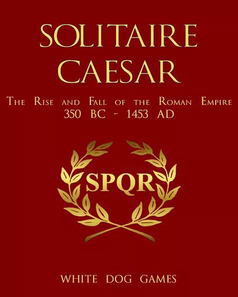 Solitaire Caesar : The Rise And Fall Of The Roman Empire