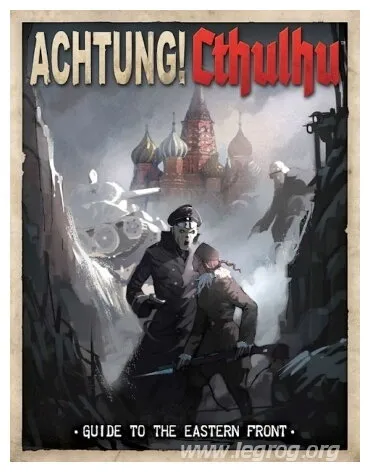 Acthung ! Cthulhu - Guide To The Eastern Front