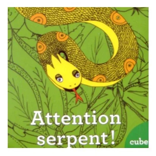 Attention Serpent !