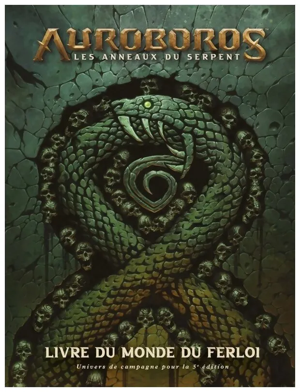 Auroboros - Les Anneaux Du Serpent : Livre Du Monde Du Ferloi