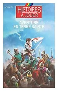 Aventure En Terre Sainte