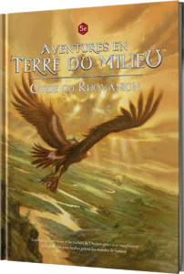 Aventures En Terre Du Milieu - Guide Du Rhovanion