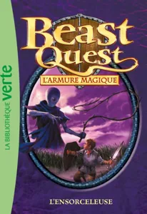 Beast Quest 11 - L'ensorceleuse