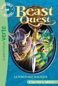 Beast Quest 22 - Le Poignard Magique