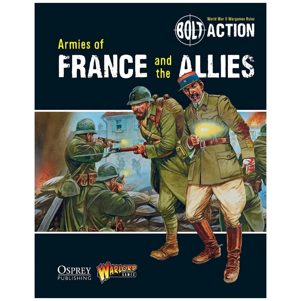 Bolt Action - Armies Of France And The Allies Book