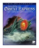 Call Of Cthulhu 7th Edition - Horror On The Orient Express 2nd Edition