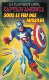 Captain America - Sous Le Feu Des Missiles