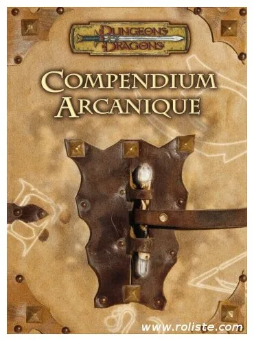 D&d3 - Dungeons And Dragons Troisième Edition - Compendium Arcanique