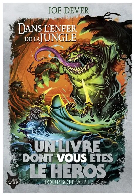 Dans L'enfer De La Jungle Loup Solitaire - Tome 8