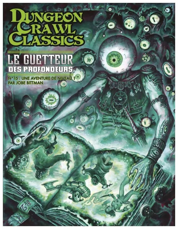 Dungeon Crawl Classics - Le Guetteur Des Profondeurs N°15