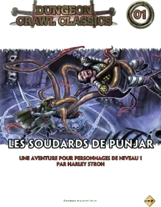 Dungeon Crawl Classics - Les Soudards De Punjar