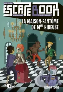 Escape Book - La Maison-fantôme De Mme Hideuse