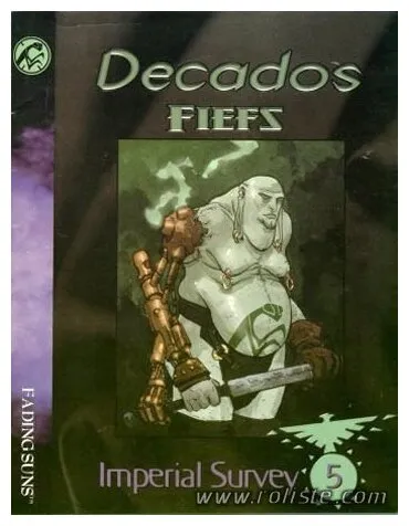 Fading Suns - Imperial Survey 5 : Decados Fiefs