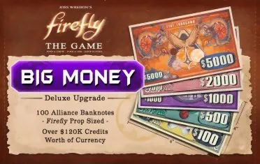 Firefly - Big Money Deluxe