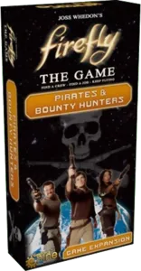 Firefly - Pirates & Bounty Hunters