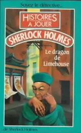 Histoires à Jouer - Le Dragon De Limehouse Sherlock Holmes