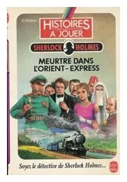 Histoires à Jouer - Meurtre Dans L'orient-express Sherlock Holmes