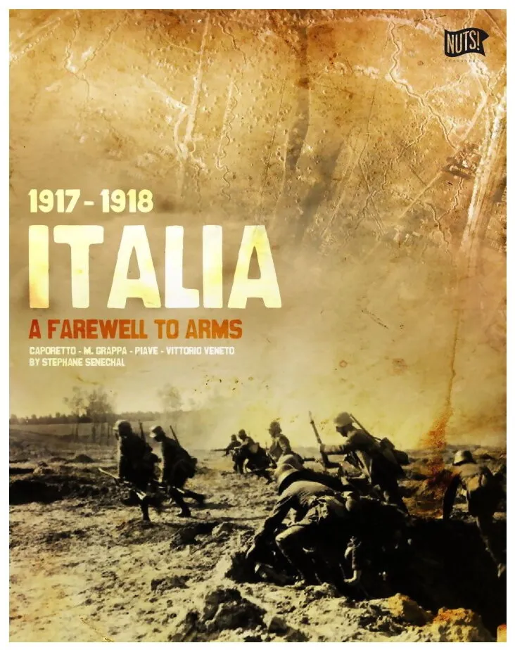 Italia 1917-1918 A Farewell To Arms