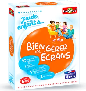 J'aide Mon Enfant à... Bien Gérer Les écrans