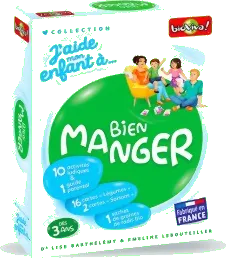 J'aide Mon Enfant à... Bien Manger