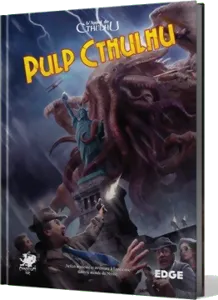 L'appel De Cthulhu - Pulp Cthulhu