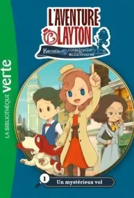 L'aventure Layton - 1 - Un Mystérieux Vol Katrielle Et La Conspiration Des Millionnaires