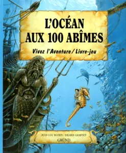 L'océan Aux 100 Abîmes Vivez L'aventure / Livre-jeu