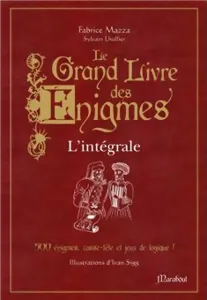 Le Grand Livre Des énigmes - L'intégrale