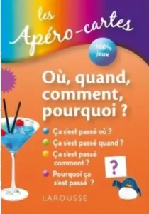 Les Apéro-cartes - Où, Quand, Comment, Pourquoi ?