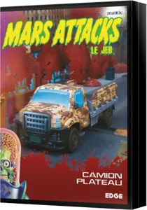 Mars Attacks - Camion Plateau