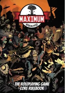 Maximum Apocalypse Rpg : Core Book