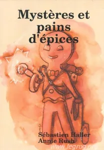 Mystères Et Pains D'Épices