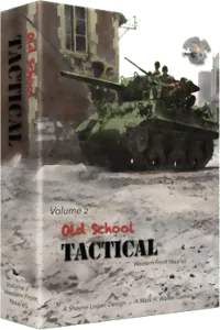 Old School Tactical Volume Ii : West Front 1944-45