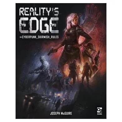 Reality's Edge - Cyberpunk Skirmish Rules