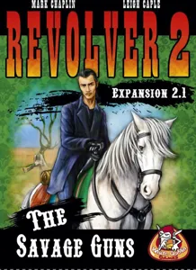 Revolver 2 - The Savage Guns