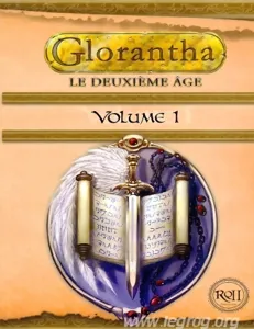 Runequest - Glorantha : Le Deuxième Age, Volume 1