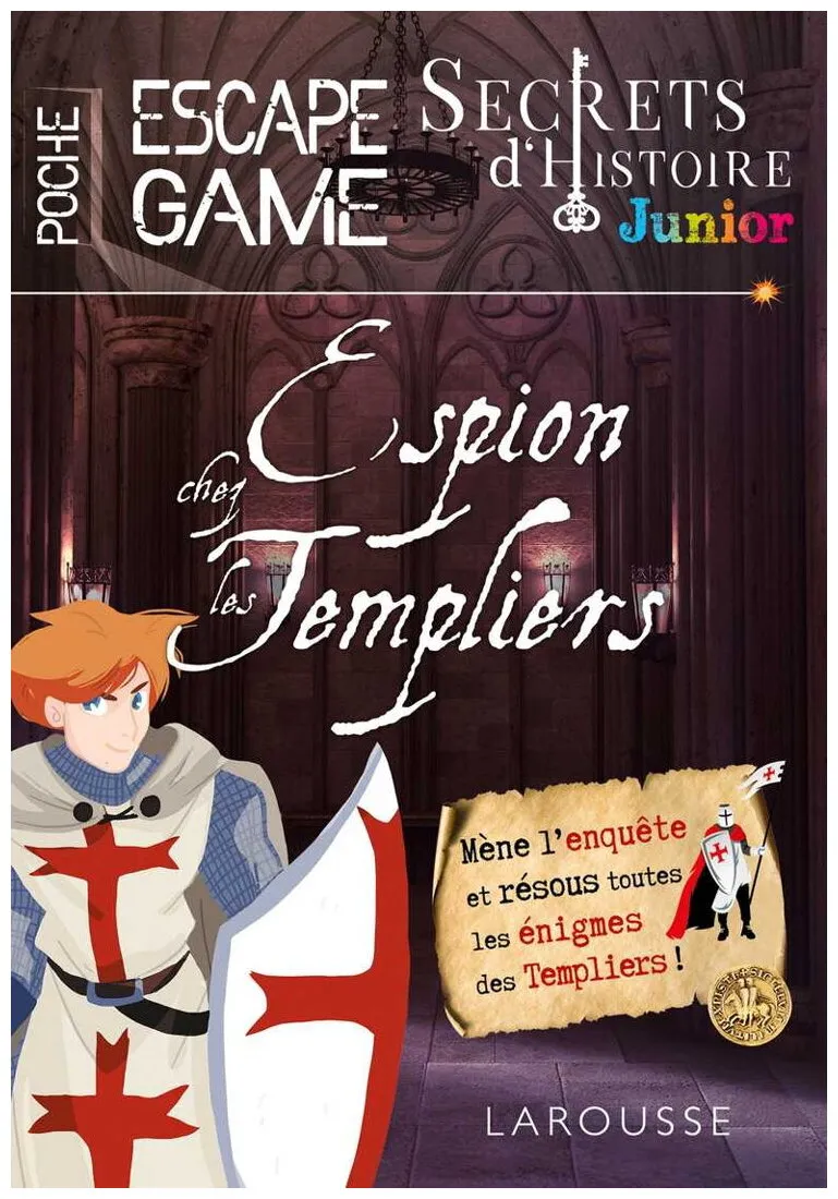 Secrets D'histoire Junior - Espion Chez Les Templiers