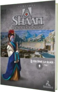 Shaan - Le Feu Sous La Glace Tome 1 Renaissance