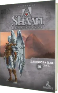 Shaan - Le Feu Sous La Glace Tome 2 Renaissance