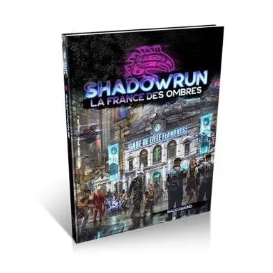 Shadowrun 6 - La France Des Ombres