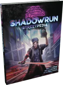 Shadowrun 6 - Streetpedia