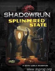 Shadowrun - Splintered State