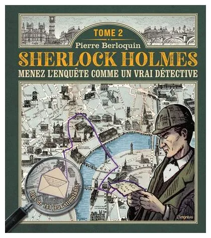 Sherlock Holmes - Tome 2 Menez L'enquête Comme Un Vrai Détective