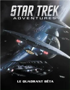 Star Trek Adventures - Le Quadrant Bêta