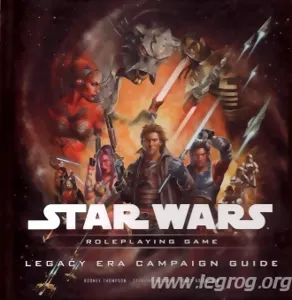 Star Wars D20 - Legacy Era Campaign Guide